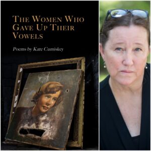 The Women Who Gave Up Their Vowels by Kate Cumiskey