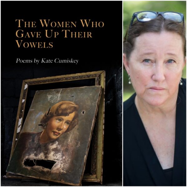 The Women Who Gave Up Their Vowels by Kate Cumiskey