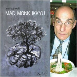 Mad Monk Ikkyu by John Guzlowski