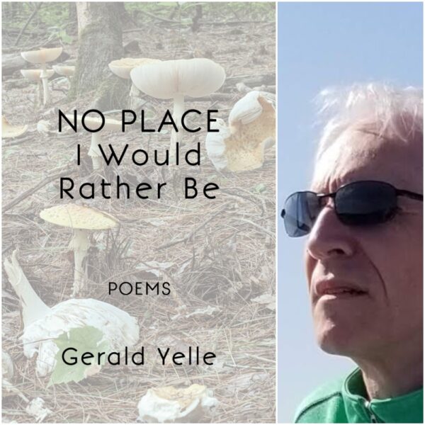 No Place I Would Rather Be by Gerald Yelle