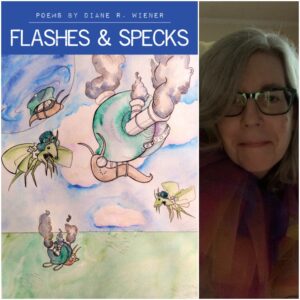 Flashes & Specks by Diane R. Wiener