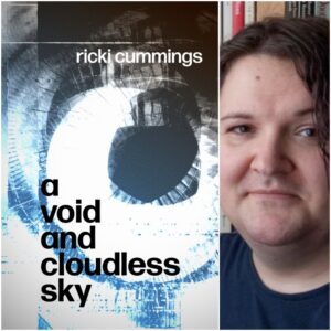 A Void and Cloudless Sky by Ricki Cummings