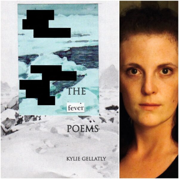 The Fever Poems by Kylie Gellatly