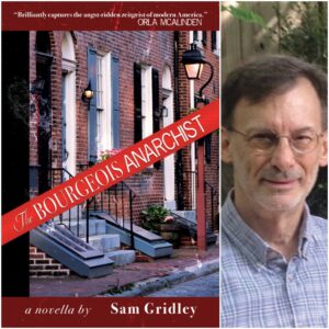 The Bourgeois Anarchist by Sam Gridley