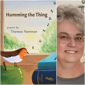 Humming the Thing by Theresa Hamman