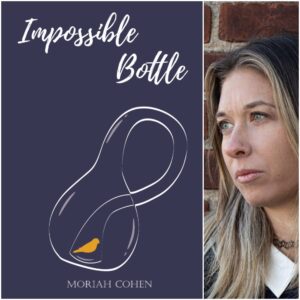 Impossible Bottle by Moriah Cohen