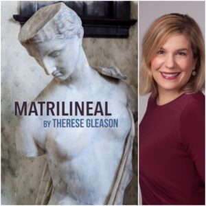 Matrilineal by Therese Gleason