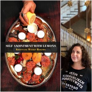 Self-Anointment with Lemons by Kristiane Weeks-Rogers