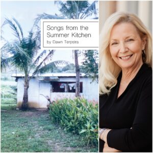 Songs from the Summer Kitchen by Dawn Terpstra