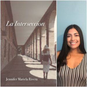 La Interseccion by Jennifer Mariela Rivera