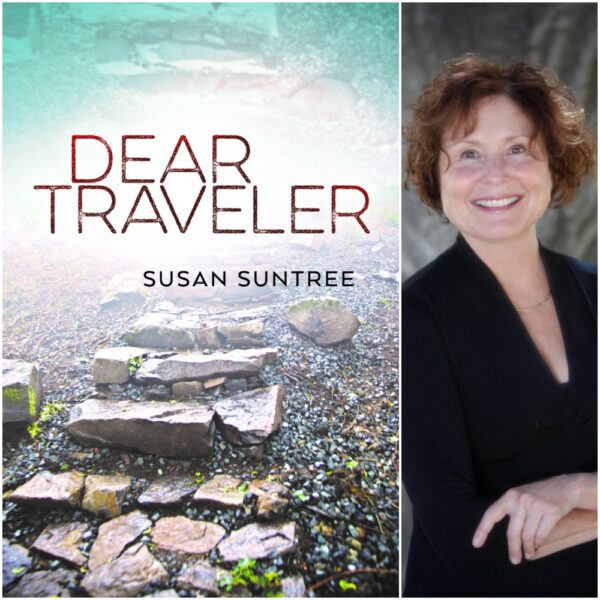 Dear Traveler by Susan Suntree