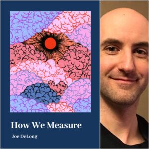 How We Measure by Joe DeLong
