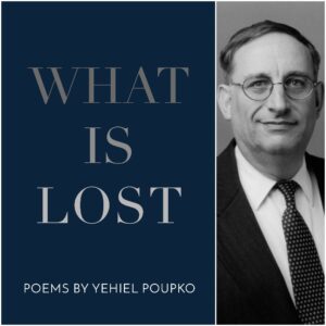 What Is Lost by Yehiel Poupko