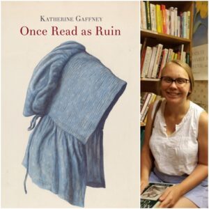 Once Read as Ruin by Katherine Gaffney - NWVS #163