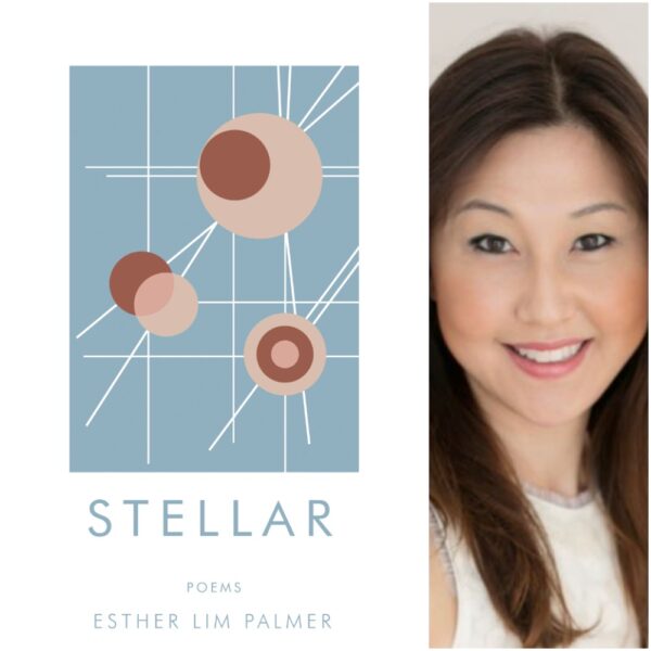 STELLAR by Esther Lim Palmer