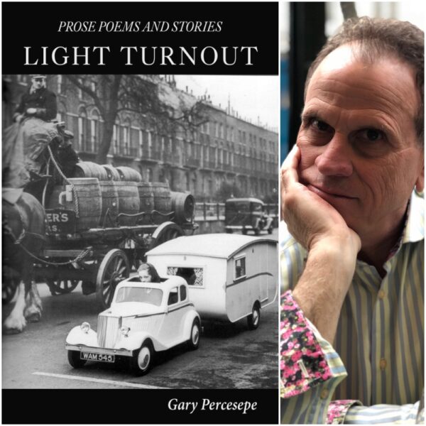 LIGHT TURNOUT: PROSE POEMS AND STORIES by Gary Percesepe