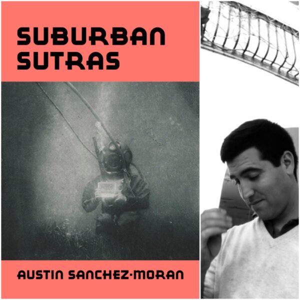 Suburban Sutras by Austin Sanchez-Moran