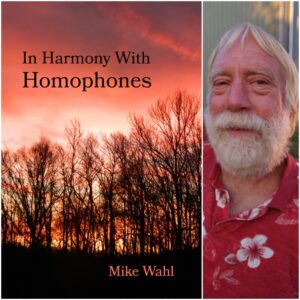 In Harmony With Homophones by Mike Wahl