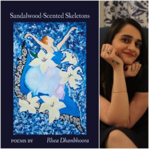 Sandalwood-Scented Skeletons by Rhea Dhanbhoora
