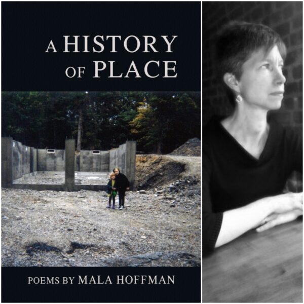 A History of Place by Mala Hoffman