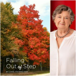 Falling out of Step by Carol Stevens Kner