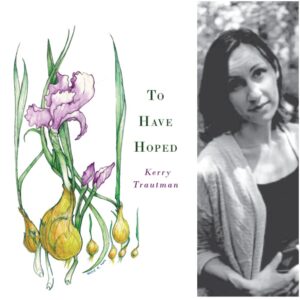 To Have Hoped by Kerry Trautman