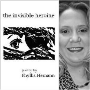the invisible heroine by Phyllis Hemann