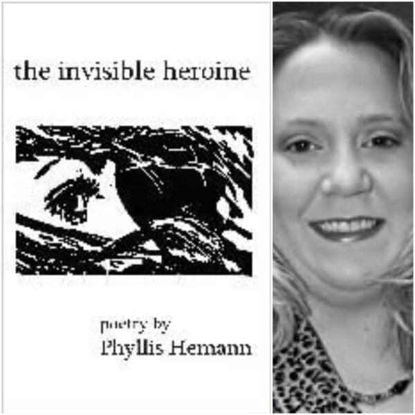 the invisible heroine by Phyllis Hemann