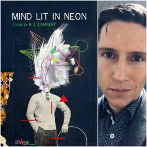 Mind Lit in Neon by R.J. Lambert