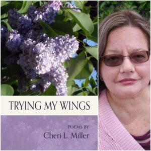Trying my Wings by Cheri L. Miller