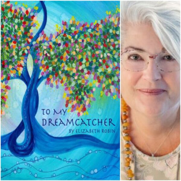 To My Dreamcatcher by Elizabeth Robin