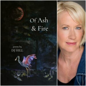 Of Ash & Fire by DJ Hill