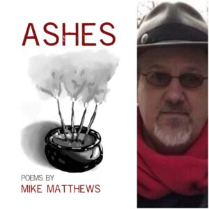 Ashes by Mike Matthews