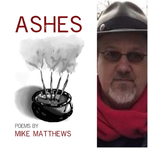 Ashes by Mike Matthews