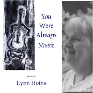 You Were Always Music by Lynn Hoins