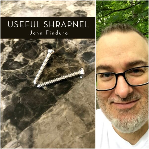Useful Shrapnel by John Findura