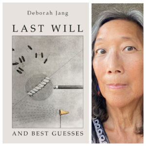 Last Will and Best Guesses by Deborah Jang