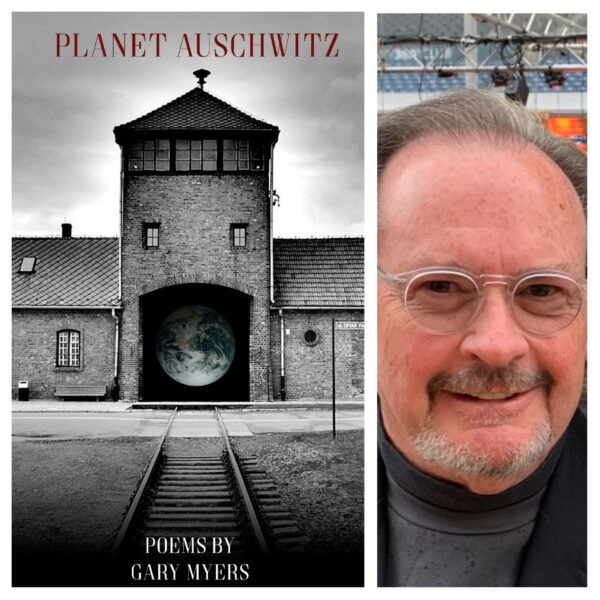 Planet Auschwitz by Gary Myers