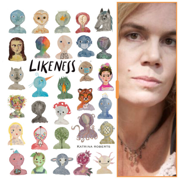 LIKENESS by Katrina Roberts
