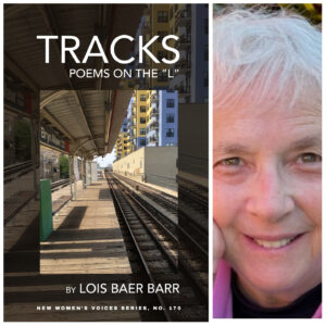 Tracks: Poems on the ""L" by Lois Baer Barr - NWVS #170