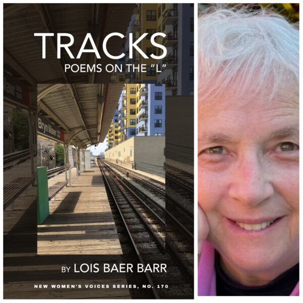 Tracks: Poems on the ""L" by Lois Baer Barr - NWVS #170