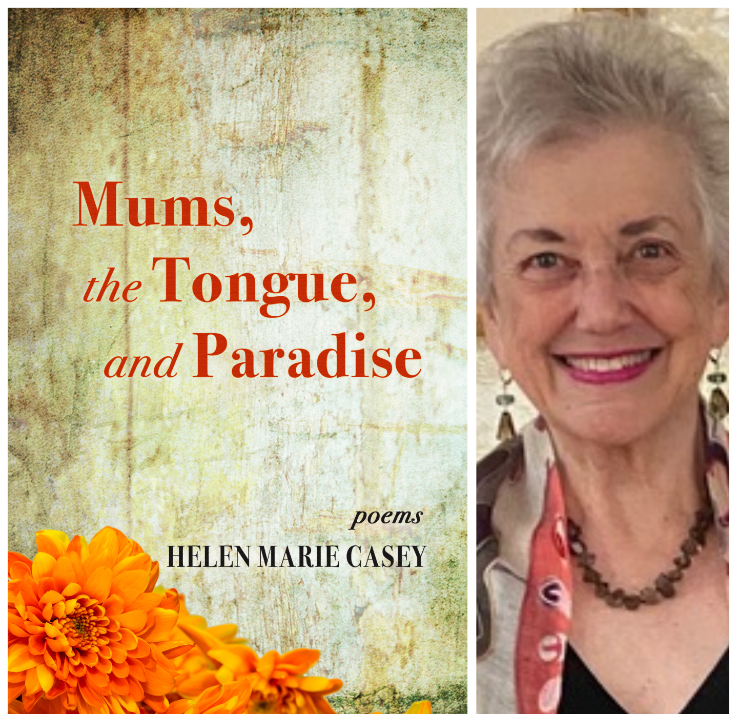 Mums, the Tongue, and Paradise by Helen Marie Casey