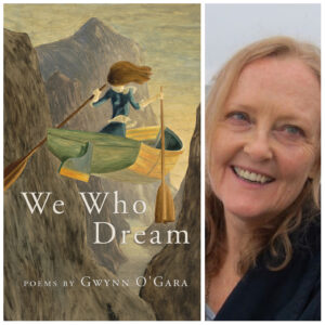 We Who Dream by Gwynn O'Gara