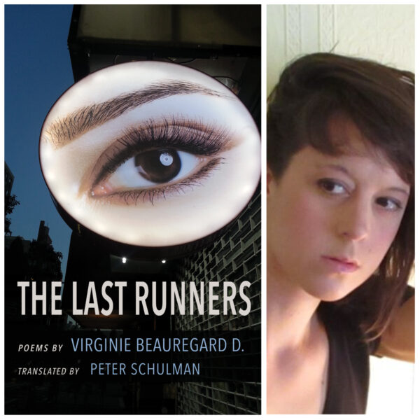 Virginie Beauregard D's The Last Runners by Virginie Beauregard D.  - Peter Schulman (Translator)