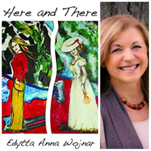 Here and There by Edytta Anna Wojnar