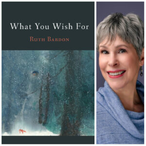 What You Wish For by Ruth Bardon