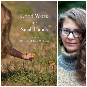 Good Work for Small Hands by Michelle Delaine Williams