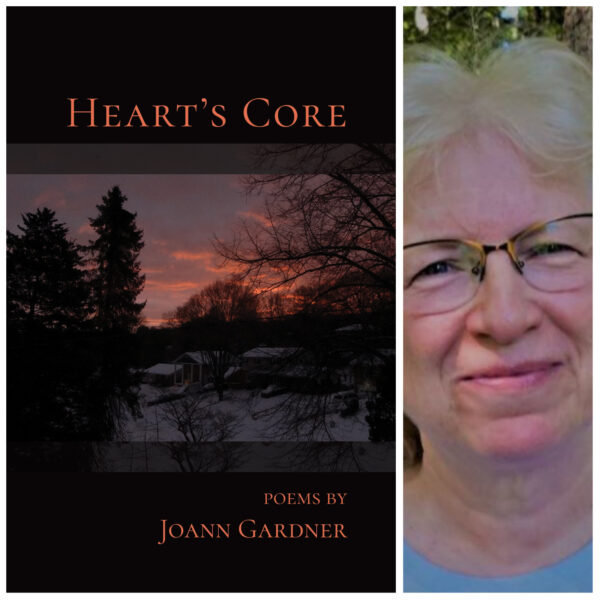 Heart's Core by Joann Gardner