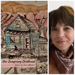 Our Imaginary Childhood by Sara Watson