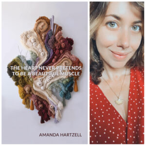 The Heart Never Pretends to Be a Beautiful Muscle by Amanda Hartzell
